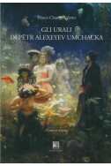 GLI URALI DI PETR ALEXEYEV UMCHACKA
